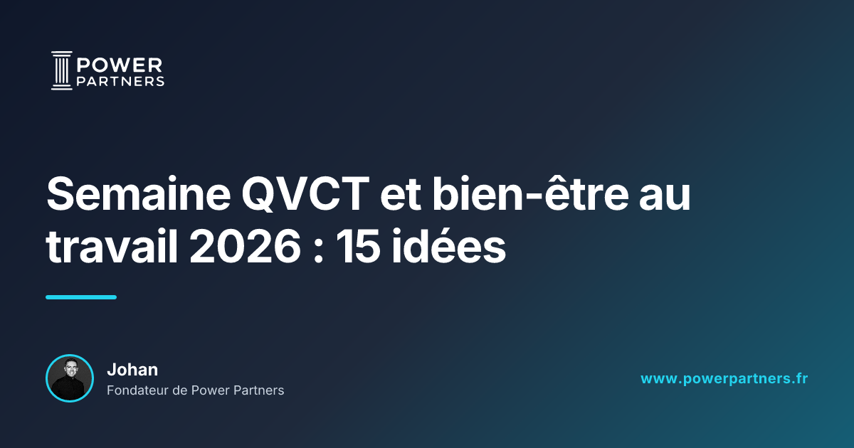 Semaine QVCT Et Bien tre Au Travail 2026 15 Id es Blog Power Partners